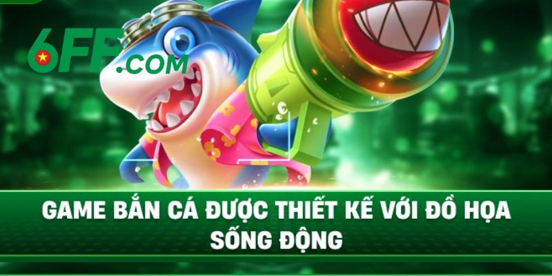 6FF - Link Đăng Nhập 6FF.COM Chính Thức Duy Nhất 2026 +666k 16 Bắn cá đổi thưởng mang đến trải nghiệm thú vị và cuốn hút